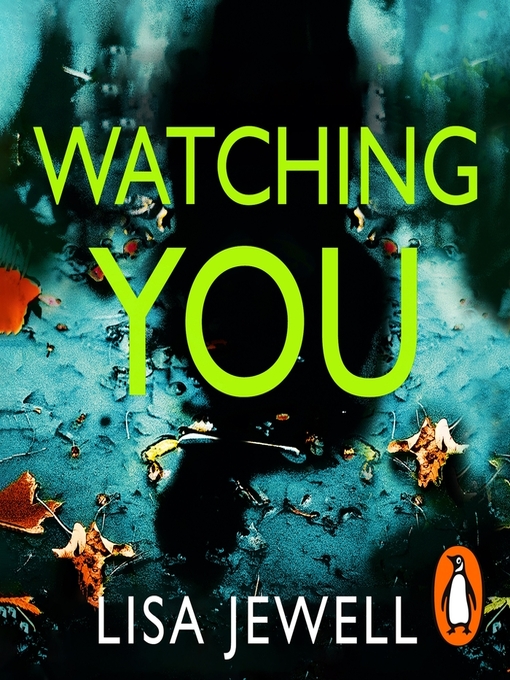 Title details for Watching You by Lisa Jewell - Wait list